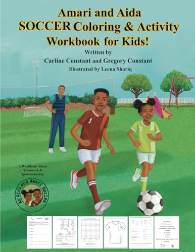 Amari and Aida SOCCER Coloring & Activity Workbook for Kids! (Aida And Amari Series)