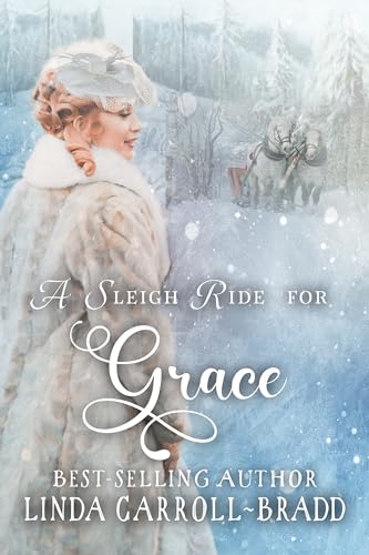 A Sleigh Ride For Grace (Sleigh Ride)
