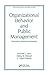 Organizational Behavior and Public Management, Third Edition, Revised and Expanded (Public Administration and Public Policy)