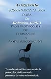  La Méditation ALPHA TROIS PROTOCOLES DE COMMANDES A VOTRE SUBCONSCIENT: Travaillez et méditez avec ces trois protocoles et découvrez la puissance de votre ... votre microcosme .) (French Edition)