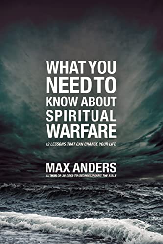 What You Need to Know About Spiritual Warfare: 12 Lessons