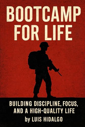 Bootcamp for Life: Four Keys to Transform your Life