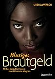  Blutiges Brautgeld: Afrikas beraubte Frauen - eine Hebamme klagt an