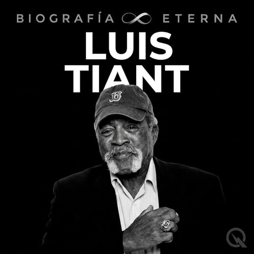 Couverture de Luis Tiant - Biograf&iacute;a Eterna