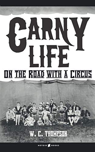 CARNY LIFE: On the Road with a Circus
