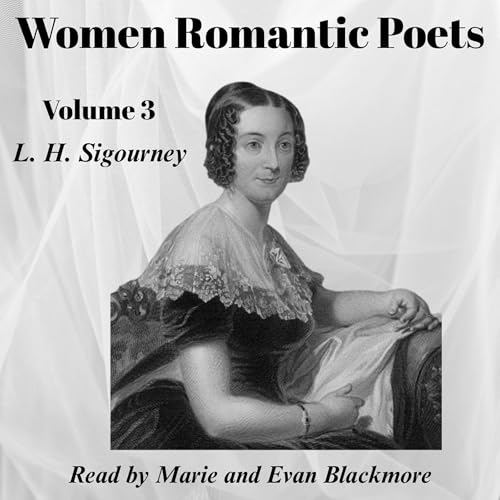 Lydia Huntley Sigourney presents Women Romantic Poets: Volume 3 episode artwork