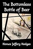 The Bottomless Bottle of Beer