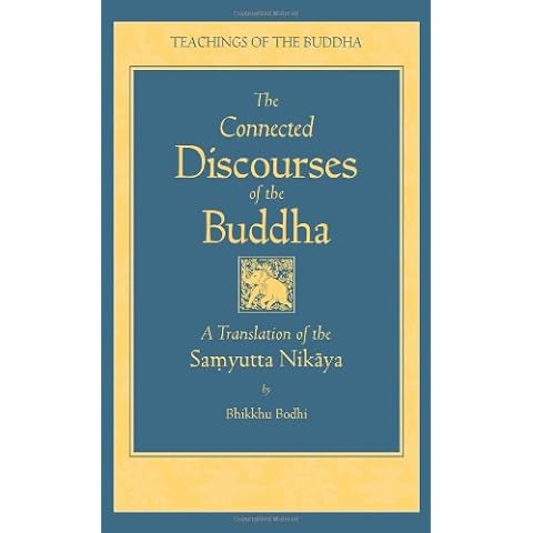 The Connected Discourses of the Buddha: A Translation of the Samyutta Nikaya Cover