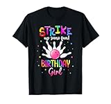 Bowling Birthday Party Strike Up Some Fun! Birthday Girl T-Shirt
