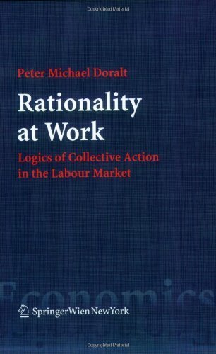 Rationality at Work: Logics of Collective Action in the Labour Market