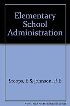 Unknown Binding Elementary school administration (McGraw-Hill series in education. Administration in education) Book