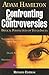 Confronting the Controversies: Biblical Perspectives on Tough Issues
