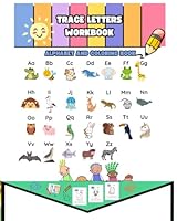 Trace Letters Workbook: Alphabet and coloring book B0F5N3XPXP Book Cover