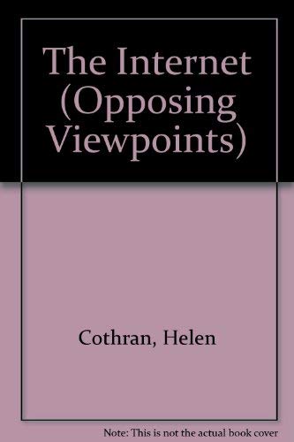 Opposing Viewpoints Series - The Internet (pape... 0737707798 Book Cover