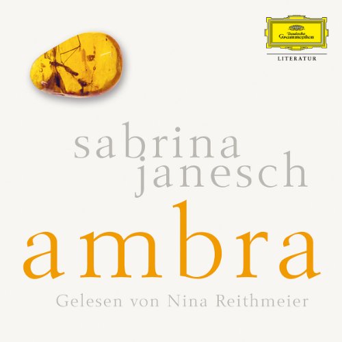  Sabrina Janesch: Ambra