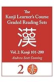 Kanji Learner's Course Graded Reading Sets, Vol. 2: Kanji 101-200