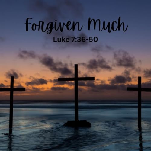 Forgiven Much Podcast Por  arte de portada