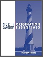 North Carolina Origination Essentials 159494041X Book Cover
