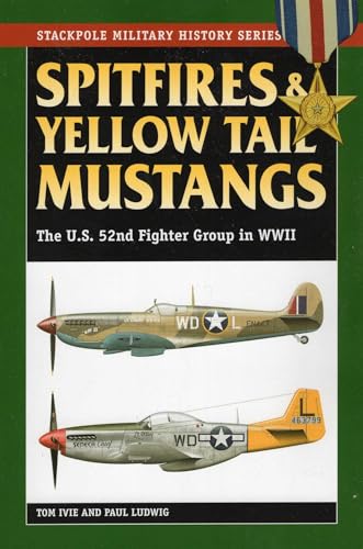 Spitfires & Yellow Tail Mustangs (Stackpole Military History Series)
