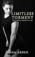 Limitless Torment: Southern Chaotic's MC Book 4 1981398198 Book Cover