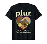 PLUR Peace Love Unity Respect mens and women's graphic T-Shirt