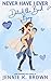 Never Have I Ever Dated the Bad Boy (Never Ever Love Series Book 3)