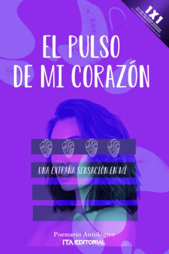 El pulso de mi corazón: Una extraña sensación en mi (Spanish Edition)