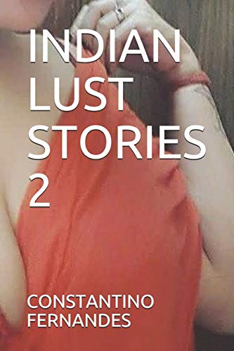 INDIAN LUST STORIES 2