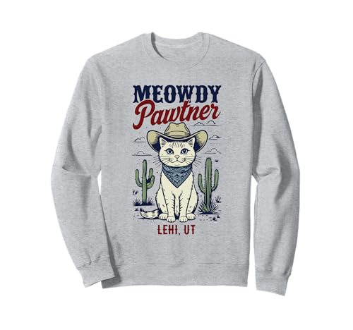 Lehi Utah USA - Divertido diseño de gato Meowdy Pawtner Sudadera