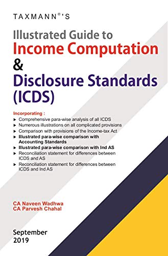 Illustrated Guide to Income Computation &amp; Disclosure Standards (ICDS) (Septmeber 2019 Edition)
