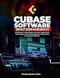 CUBASE SOFTWARE-BENUTZERHANDBUCH;: Entfesseln Sie die Magie mehrerer Spuren mit...