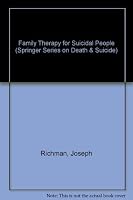Family Therapy for Suicidal People (Springer Series on Death and Suicide) 0826150101 Book Cover