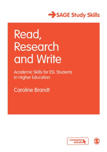Read, Research and Write: Academic Skills for ESL Students in Higher Education (SAGE Study Skills Se livre En ligne