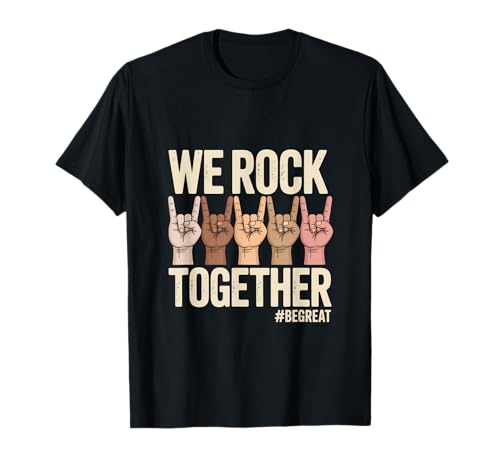 We Rock Together #BeGreat Unité de variété T-Shirt