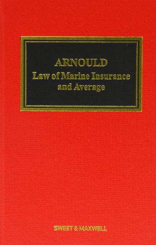 Arnould Law of Marine Insurance and Average (Shipping Law Library)