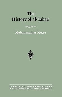 The History of Al-Tabari, Vol. 6 Muhammad at Mecca SUNY Series in Near Eastern Studies