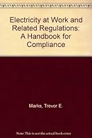 Electricity at Work & Related Regulations: A Handbook for Compliance 0951015648 Book Cover