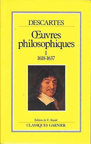 Oeuvres Philosophiques, 1618-1637 (vol. 001) [French] 2040174184 Book Cover