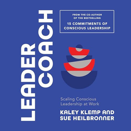 Leader Coach by Kaley Klemp, Sue Heilbronner episode artwork