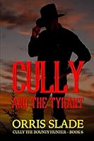 Cully and the Tyrant: 1798856239 Book Cover