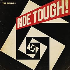 RIDE TOUGH! / THE BAWDIES