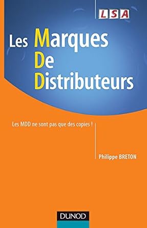 Les Marques de distributeurs : Les MDD ne sont pas que des copies !
