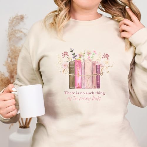 There is No Such Thing as Too Many Books Sweatshirt Crewneck Fleece Pullover for Librarian Bookworm Reading Lover Pink writing Bookish Gifts4