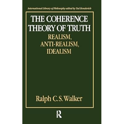 The Coherence Theory of Truth