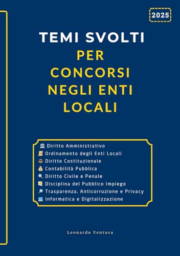 Temi Svolti per i Concorsi Pubblici negli Enti Locali: Prove Scritte e Tracce...