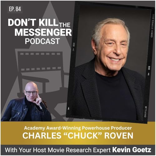 Chuck Roven (Legendary Producer) on Creative Financing, Oppenheimer, and Four Decades of Blockbuster Filmmaking