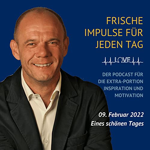 Eines sch&ouml;nen Tages