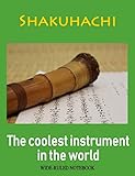 Shakuhachi: The Coolest Instrument in the World: Wide-Ruled Notebook