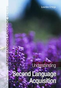 Paperback Understanding Second Language Acquisition (Understanding Language) Book