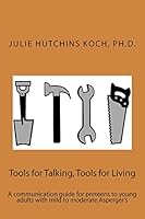 Tools for Talking, Tools for Living 1500515736 Book Cover